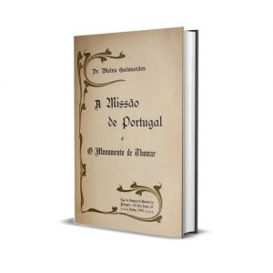 A missão de Portugal e o Monumento de Thomar