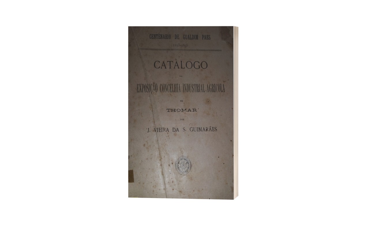 Catalogo Exposição Concelhia Industrial Agricola de Thomar